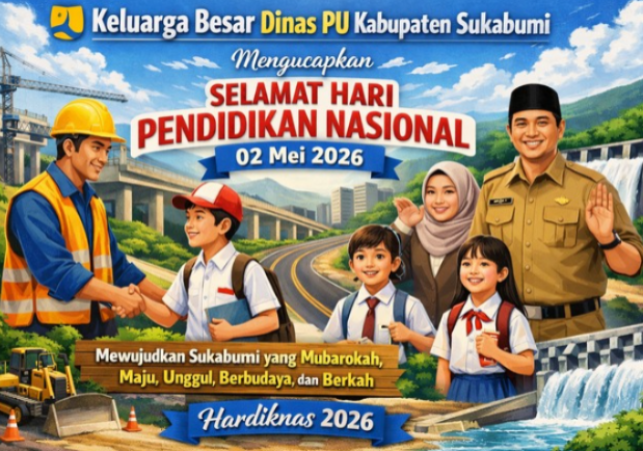 Keluarga Besar Dinas PU Kabupaten Sukabumi Ucapkan Selamat Hari Pendidikan Nasional